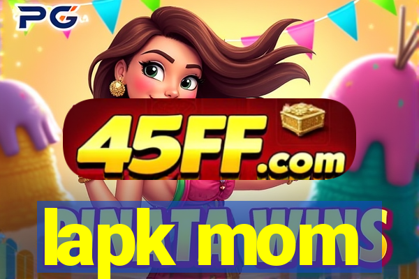 lapk mom